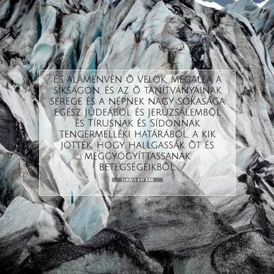 Picture 07 - Lukács 6:17 KAR - És alámenvén õ velök, megálla a síkságon, - Bible Verse Picture
