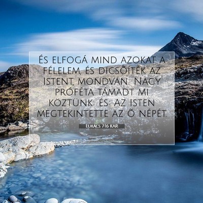 Picture 07 - Lukács 7:16 KAR - És elfogá mind azokat a félelem, és - Bible Verse Picture