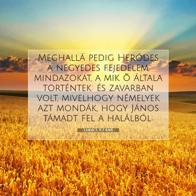 Picture 07 - Lukács 9:7 KAR - Meghallá pedig Heródes a negyedes fejedelem, - Bible Verse Picture