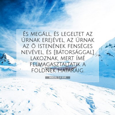 Picture 07 - Mikeás 5:4 KAR - És megáll, és legeltet az Úrnak erejével, az - Bible Verse Picture