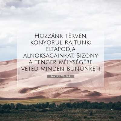 Picture 07 - Mikeás 7:19 KAR - Hozzánk térvén, könyörül rajtunk; eltapodja - Bible Verse Picture