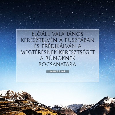 Picture 07 - Márk 1:4 KAR - Elõáll vala János, keresztelvén a pusztában - Bible Verse Picture
