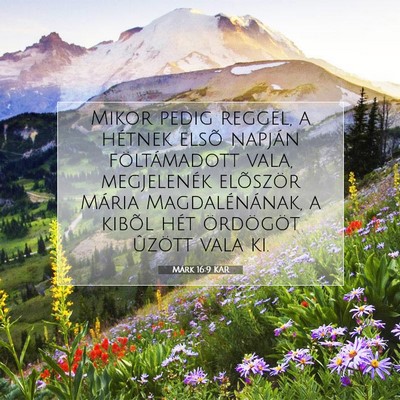 Picture 07 - Márk 16:9 KAR - Mikor pedig reggel, a hétnek elsõ napján - Bible Verse Picture
