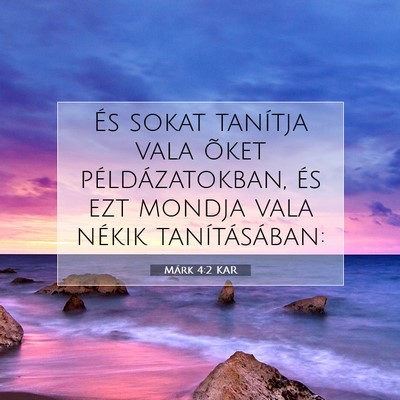 Picture 07 - Márk 4:2 KAR - És sokat tanítja vala õket példázatokban, - Bible Verse Picture