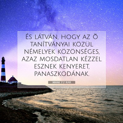 Picture 07 - Márk 7:2 KAR - És látván, hogy az õ tanítványai közül - Bible Verse Picture
