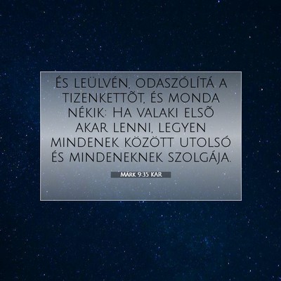 Picture 07 - Márk 9:35 KAR - És leülvén, odaszólítá a tizenkettõt, és - Bible Verse Picture