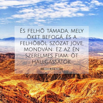 Picture 07 - Márk 9:7 KAR - És felhõ támada, mely õket befogá, és a - Bible Verse Picture