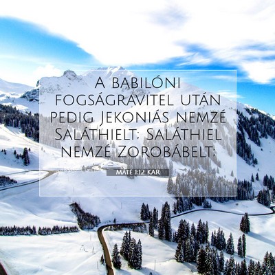 Picture 07 - Máté 1:12 KAR - A babilóni fogságravitel után pedig Jekoniás - Bible Verse Picture