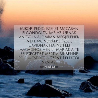 Picture 07 - Máté 1:20 KAR - Mikor pedig ezeket magában elgondolta: ímé az - Bible Verse Picture