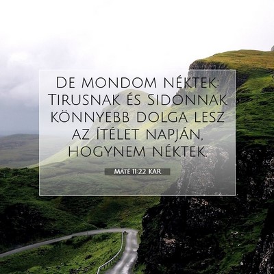 Picture 07 - Máté 11:22 KAR - De mondom néktek: Tirusnak és Sidonnak - Bible Verse Picture