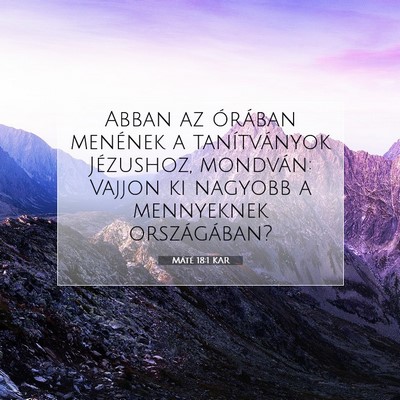 Picture 07 - Máté 18:1 KAR - Abban az órában menének a tanítványok - Bible Verse Picture