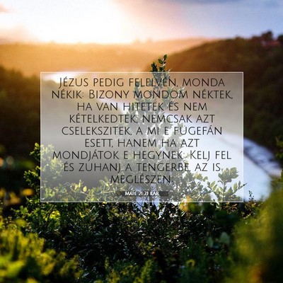 Picture 07 - Máté 21:21 KAR - Jézus pedig felelvén, monda nékik: Bizony - Bible Verse Picture