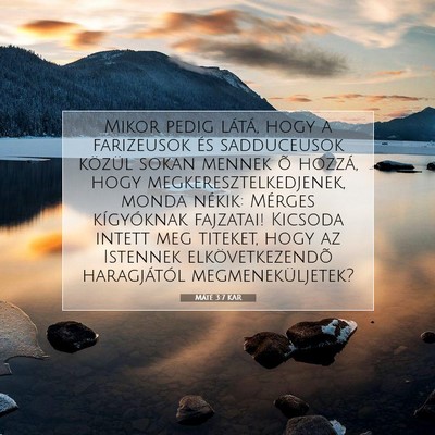 Picture 07 - Máté 3:7 KAR - Mikor pedig látá, hogy a farizeusok és - Bible Verse Picture