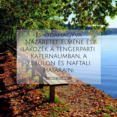 Picture 07 - Máté 4:13 KAR - És odahagyva Názáretet, elméne és lakozék a - Bible Verse Picture