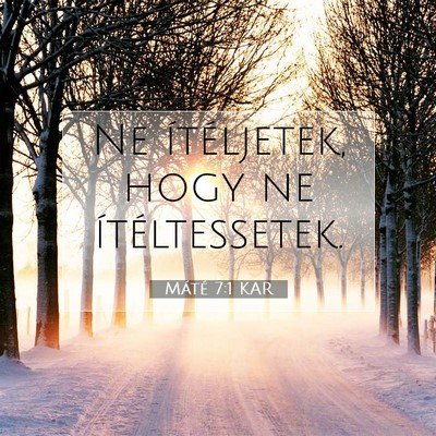 Picture 07 - Máté 7:1 KAR - Ne ítéljetek, hogy ne - Bible Verse Picture
