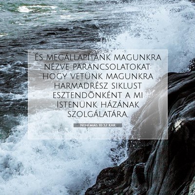 Picture 07 - Nehémiás 10:32 KAR - És megállapítánk magunkra nézve - Bible Verse Picture
