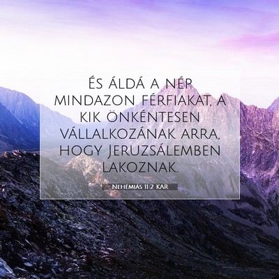 Picture 07 - Nehémiás 11:2 KAR - És áldá a nép mindazon férfiakat, a kik - Bible Verse Picture
