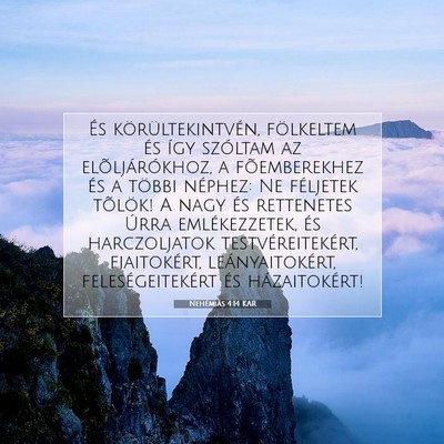 Picture 07 - Nehémiás 4:14 KAR - És körültekintvén, fölkeltem és így - Bible Verse Picture