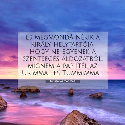 Picture 07 - Nehémiás 7:65 KAR - És megmondá nékik a király helytartója, hogy - Bible Verse Picture
