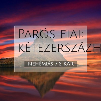 Picture 07 - Nehémiás 7:8 KAR - Parós fiai: - Bible Verse Picture