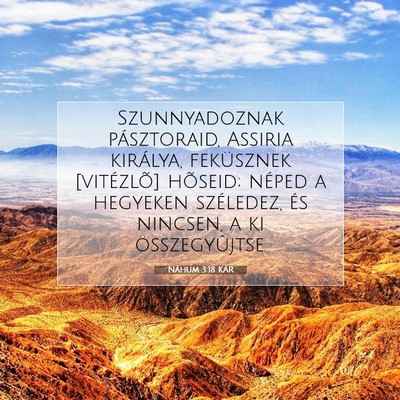 Picture 07 - Náhum 3:18 KAR - Szunnyadoznak pásztoraid, Assiria királya, - Bible Verse Picture