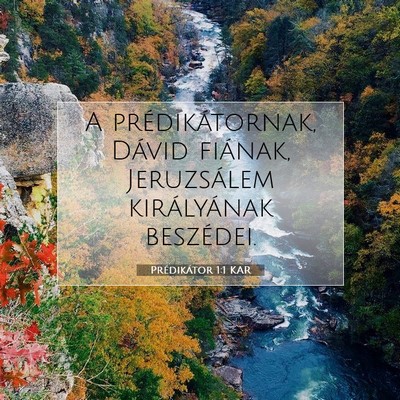 Picture 07 - Prédikátor 1:1 KAR - A prédikátornak, Dávid fiának, Jeruzsálem - Bible Verse Picture