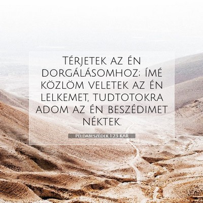 Picture 07 - Példabeszédek 1:23 KAR - Térjetek az én dorgálásomhoz; ímé közlöm - Bible Verse Picture