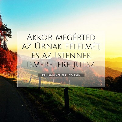 Picture 07 - Példabeszédek 2:5 KAR - Akkor megérted az Úrnak félelmét, és az - Bible Verse Picture