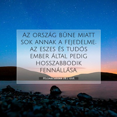 Picture 07 - Példabeszédek 28:2 KAR - Az ország bûne miatt sok annak a fejedelme; az - Bible Verse Picture