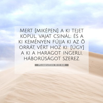 Picture 07 - Példabeszédek 30:33 KAR - Mert [miképen] a ki tejet köpül, vajat - Bible Verse Picture