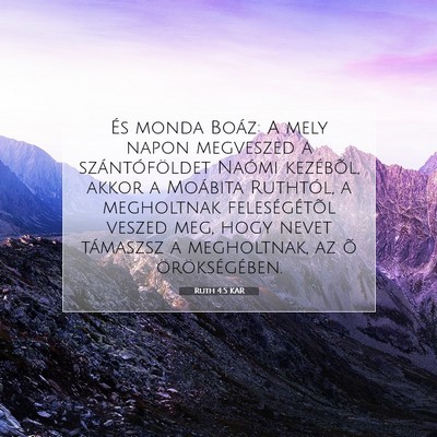 Picture 07 - Ruth 4:5 KAR - És monda Boáz: A mely napon megveszed a - Bible Verse Picture