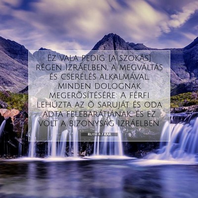 Picture 07 - Ruth 4:7 KAR - Ez vala pedig [a szokás] régen Izráelben, a - Bible Verse Picture
