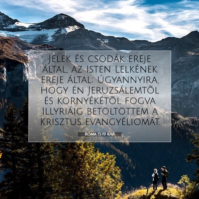Picture 07 - Róma 15:19 KAR - Jelek és csodák ereje által, az Isten - Bible Verse Picture