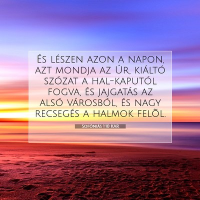 Picture 07 - Sofóniás 1:10 KAR - És lészen azon a napon, azt mondja az Úr, - Bible Verse Picture