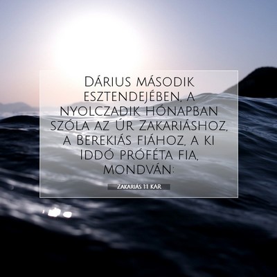 Picture 07 - Zakariás 1:1 KAR - Dárius második esztendejében, a nyolczadik - Bible Verse Picture