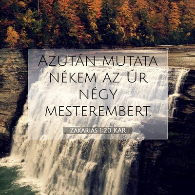 Picture 07 - Zakariás 1:20 KAR - Azután mutata nékem az Úr négy - Bible Verse Picture