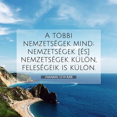 Picture 07 - Zakariás 12:14 KAR - A többi nemzetségek mind; nemzetségek [és] - Bible Verse Picture
