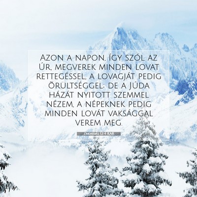 Picture 07 - Zakariás 12:4 KAR - Azon a napon, így szól az Úr, megverek minden - Bible Verse Picture