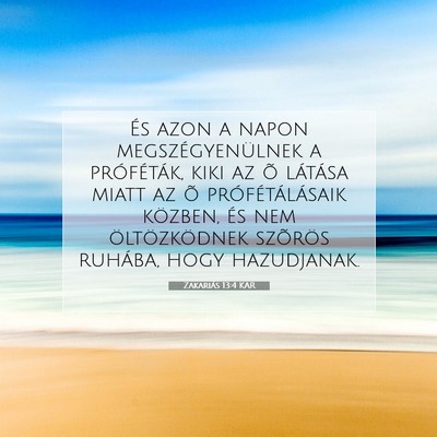 Picture 07 - Zakariás 13:4 KAR - És azon a napon megszégyenülnek a próféták, - Bible Verse Picture