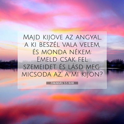 Picture 07 - Zakariás 5:5 KAR - Majd kijöve az angyal, a ki beszél vala velem, - Bible Verse Picture