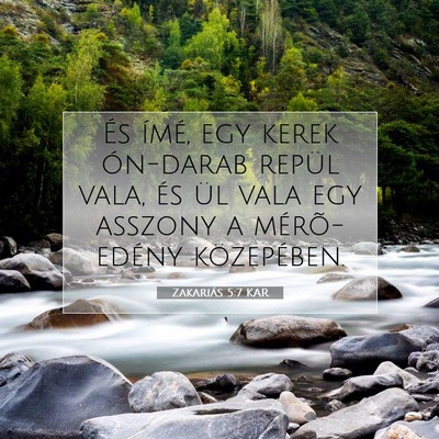 Picture 07 - Zakariás 5:7 KAR - És ímé, egy kerek ón-darab repül vala, és - Bible Verse Picture
