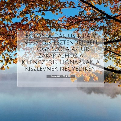 Picture 07 - Zakariás 7:1 KAR - És lõn a Dárius király negyedik - Bible Verse Picture
