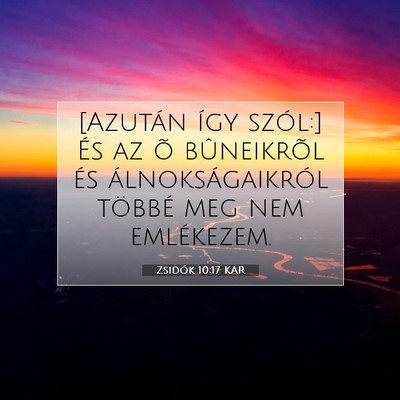 Picture 07 - Zsidók 10:17 KAR - [Azután így szól:] És az õ bûneikrõl és - Bible Verse Picture