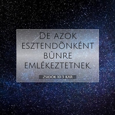 Picture 07 - Zsidók 10:3 KAR - De azok esztendõnként bûnre - Bible Verse Picture