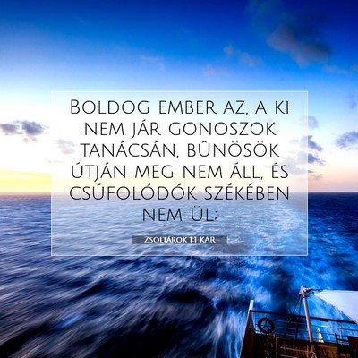 Picture 07 - Zsoltárok 1:1 KAR - Boldog ember az, a ki nem jár gonoszok - Bible Verse Picture