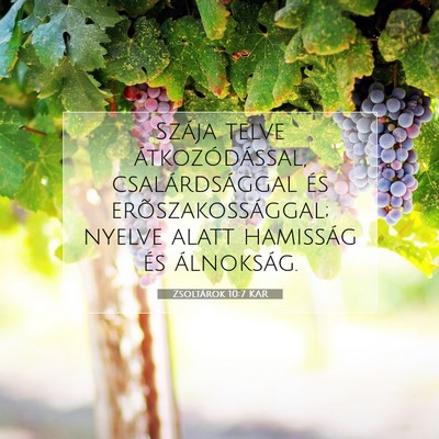 Picture 07 - Zsoltárok 10:7 KAR - Szája telve átkozódással, csalárdsággal és - Bible Verse Picture
