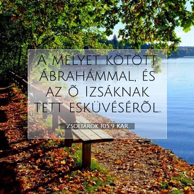 Picture 07 - Zsoltárok 105:9 KAR - A melyet kötött Ábrahámmal, és az õ - Bible Verse Picture