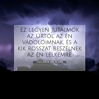 Picture 07 - Zsoltárok 109:20 KAR - Ez legyen jutalmok az Úrtól az én - Bible Verse Picture
