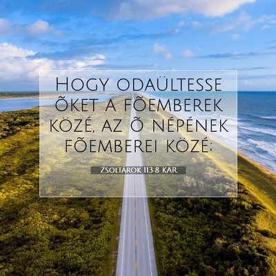 Picture 07 - Zsoltárok 113:8 KAR - Hogy odaültesse õket a fõemberek közé, az õ - Bible Verse Picture