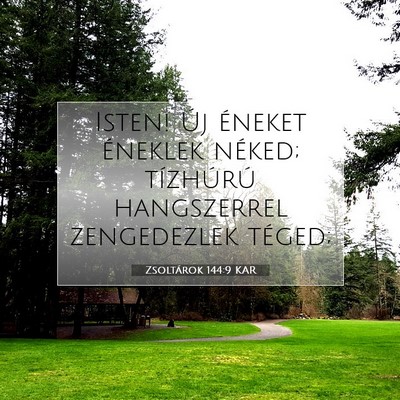 Picture 07 - Zsoltárok 144:9 KAR - Isten! Új éneket éneklek néked; tízhúrú - Bible Verse Picture